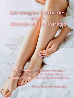 cover image of Estrategias Naturales para el Manejo de las Varices